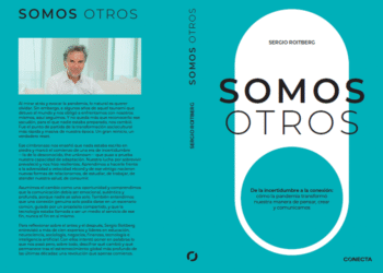 Sergio Roitberg publica Somos Otros y plantea una pregunta clave para las organizaciones: ¿cómo liderar en la era de la incertidumbre?