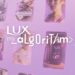 LUX transforma sus anuncios en «limpiadores de algoritmos» para influenciar y renovar el feed digital