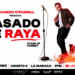 Ricardo O’Farrill desafía los límites con su nuevo show «Pasado de Raya» en La Maraka