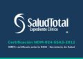 SaludTotal aprueba la certificación NOM-024; solo unos 20 sistemas en México cuentan con ella