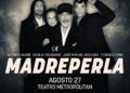 MADREPERLA reúne a cuatro referentes del rock mexicano en el Teatro Metropólitan