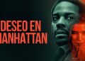 El peligro del placer llega a Filmelier+ con Deseo en Manhattan, uno de los grandes estrenos de agosto