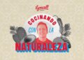 Lyncott celebra la grandeza gastronómica de México con una nueva temporada de su serie: “Cocinando con la Naturaleza”